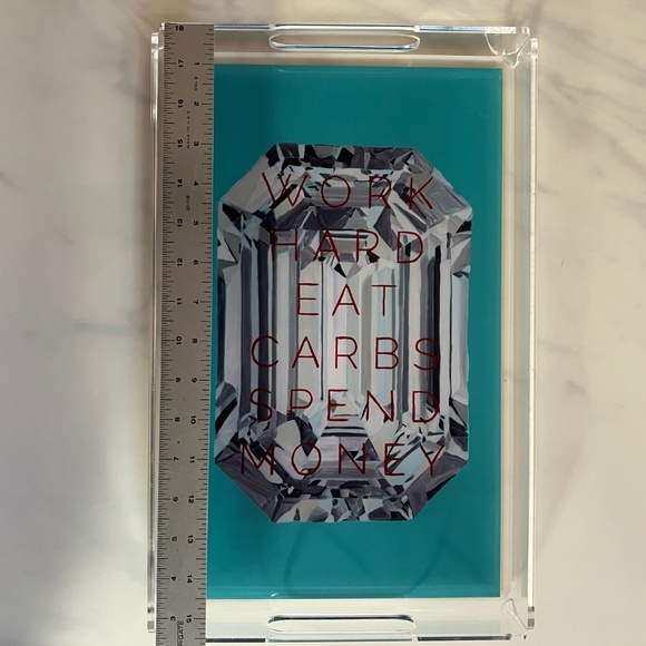 Ashley Longshore Autographed Acrylic Tray: "WORK HARD EAT CARBS SPEND MONEY" - Picture 5 of 5